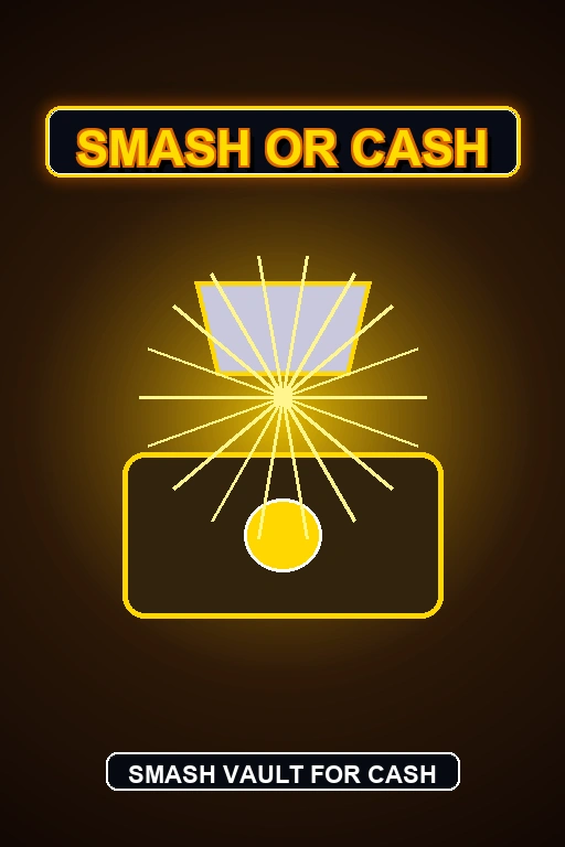 Smash or Cash